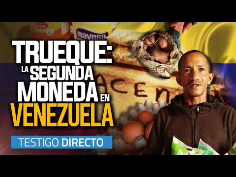 Trueque: la nueva moneda venezolana - Testigo Directo