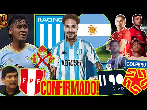 PAOLO GUERRERO FIRMA con RACING! TITULAR? RENATO TAPIA FUERA CELTA? POSTERGAN LIGA 1? LOZANO SUB 17