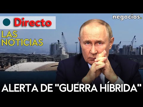 LAS NOTICIAS: Rusia alerta de guerra híbrida en Líbano, Ucrania alcanza un almacén y Trump avisa