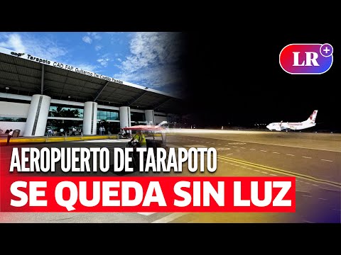 Apagón en el aeropuerto de Tarapoto: Reportan fallas técnicas de las luces en pista de aterrizaje