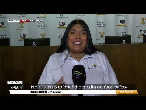 Food Safety | NATJOINTS to brief media following recent food poisoning incidents