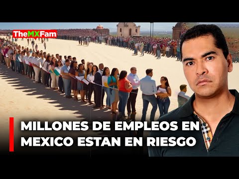 Millones de Empleos En México Están En Riesgo de Desaparecer | TheMXFam