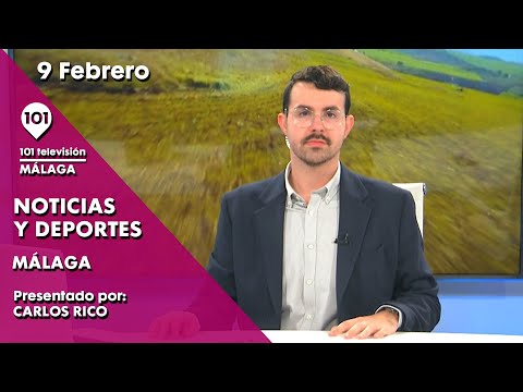 Noticias y Deportes Málaga 9 febrero 2024 | Toda la información de Málaga y su provincia