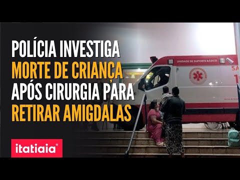 CRIANÇA DE 5 ANOS MORRE DUAS SEMANAS APÓS CIRURGIA PARA RETIRADA DAS AMÍGDALAS