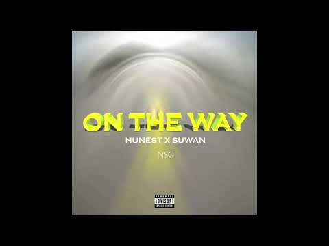 NunestxSUWAN-Ontheway[