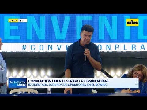 Convención liberal separó a Efraín Alegre de la presidencia del PLRA