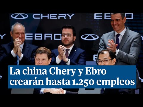 La china Chery y Ebro producirán 150.000 automóviles en Barcelona y crearán hasta 1.250 empleos