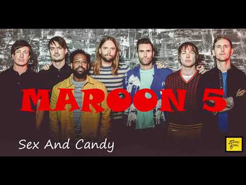 Maroon 5 - Sex And Candy [ HQ - FLAC ]