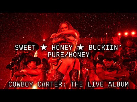 Beyoncé - SWEET ★ HONEY ★ HONEY ★ BUCKIIN’ (Cowboy Carter: The Live Album)