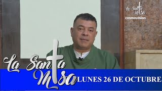 Misa De Hoy, Lunes 26 De Octubre De 2020 - Cosmovision