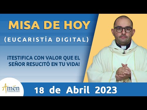 Misa de Hoy Martes 18 de Abril 2023 l Eucaristía Digital l Padre Carlos Yepes l Católica l Dios