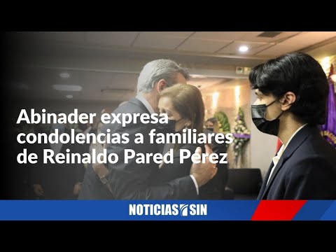 Abinader expresa condolencias a familiares de Reinaldo