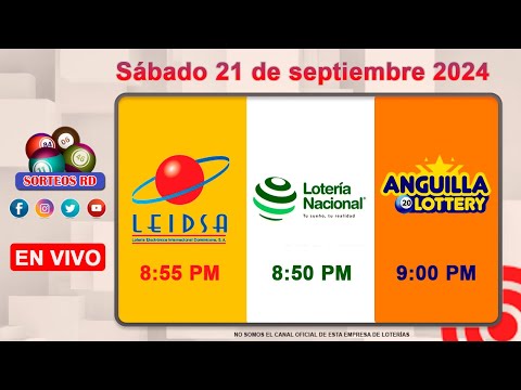 Lotería Nacional LEIDSA y Anguilla Lottery en Vivo ?Sábado 21 de Septiembre 2024 / 8:55 P.M.