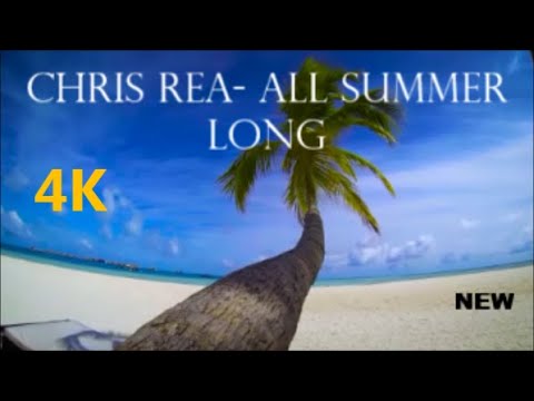 Chris Rea — All Summer Long (4K-HD)