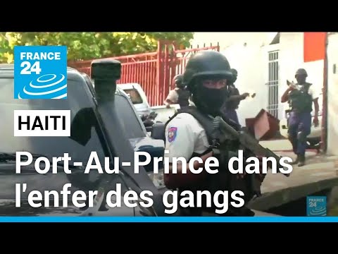 Haïti: nouvelles attaques de gangs meurtrières à Port-Au-Prince • FRANCE 24