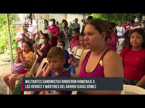Rinden homenaje a los mártires del barrio Isaías Gómez en Managua - Nicaragua