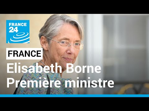 France : Elisabeth Borne est officiellement nommée Première ministre par Emmanuel Macron