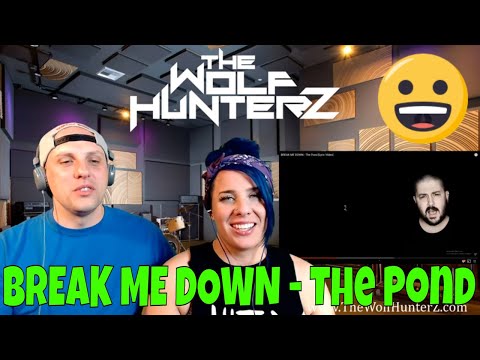 BREAK ME DOWN - The Pond [Lyric Video] THE WOLF HUNTERZ Reactions