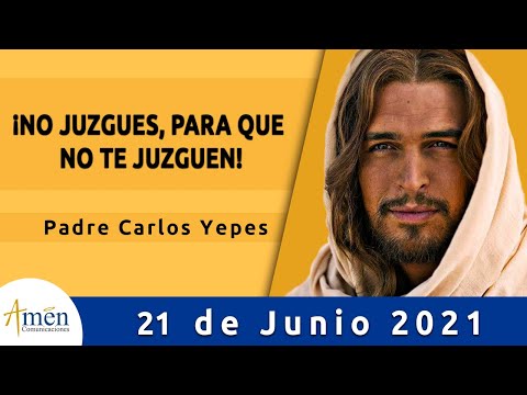 Evangelio De Hoy Lunes 21 Junio 2021 l Padre Carlos Yepes