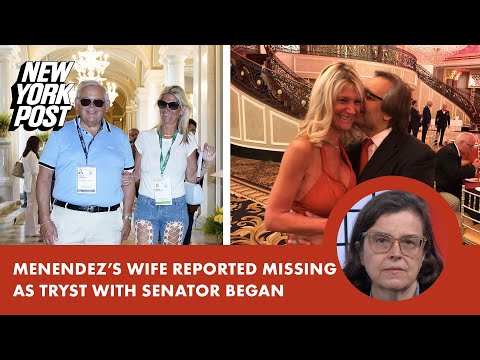Menendez's wife reported missing as tryst with senator began