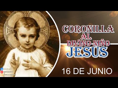 DIVINO NIÑO CORONILLA 16 DE JUNI0