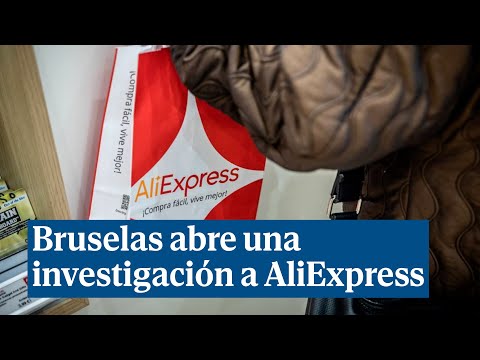 Bruselas abre una investigación a AliExpress por difundir productos ilegales y pornografía