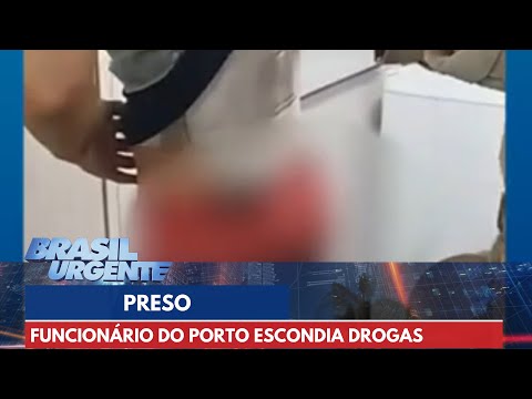 Funcionário do Porto de Santos escondia drogas debaixo da roupa | Brasil Urgente