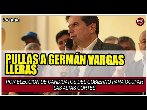 FUERTES PULLAS A VARGAS LLERAS  Por elección de candidatos para ocupar las altas cortes