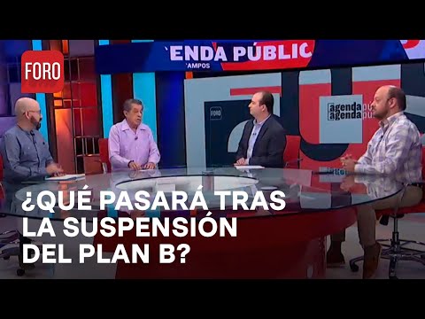 Suspenden Plan B de la reforma electoral: ¿Qué sigue? - Agenda Pública