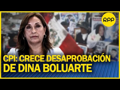 CPI: “desaprobación de la presidenta Boluarte en sumomento más alto ”