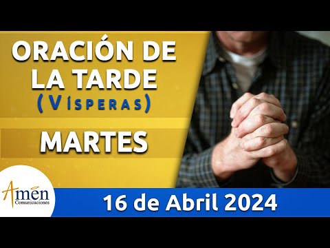 Oración de la Tarde Hoy Martes 16 Abril 2024 l Padre Carlos Yepes | Católica | Dios