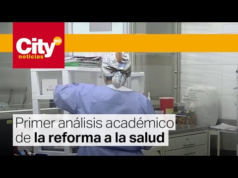 En la Universidad Nacional se adelantó el primer foro de la reforma a la salud | CityTv