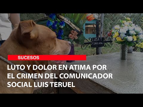 Luto y dolor en Atima por el crimen del comunicador social Luis Teruel