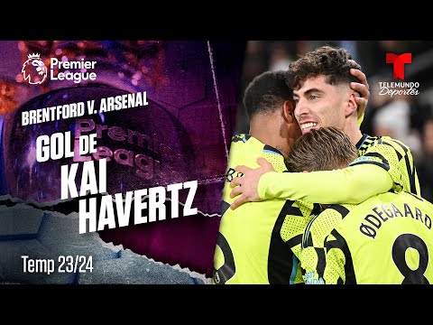 Goal de Kai Havertz - Brentford v. Arsenal 23-24 | Premier League | Telemundo Deportes