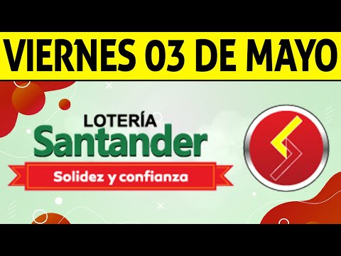 Resultados Lotería de SANTANDER Viernes 3 de Mayo de 2024  PREMIO MAYOR