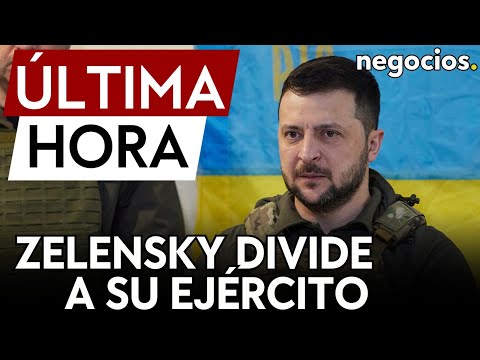 ÚLTIMA HORA | Zelensky divide las fuerzas armadas de Ucrania: acusado de “pasar por alto a Zaluzhny