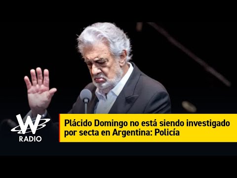 Plácido Domingo no está siendo investigado por secta en Argentina: Policía