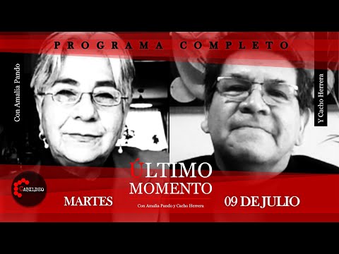 #ÚltimoMomento | PROGRAMA COMPLETO | 09.07.2024 | #CabildeoDigital