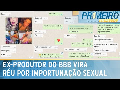 Ex-produtor do BBB pedia fotos sensuais de candidata da edição de 2022