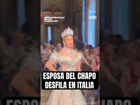 La ESPOSA del CHAPO  EMMA CORONEL, aparece en la FASHION WEEK  de MILÁN