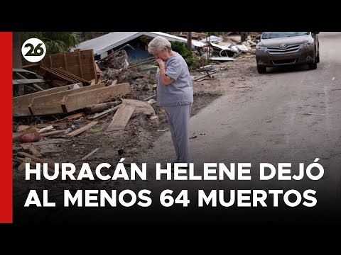 EEUU | El Huracán Helene dejó al menos 64 muertos y millones sin electricidad