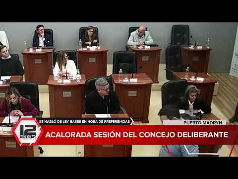 MADRYN | Acalorada sesión del Concejo Deliberante por la Ley Bases