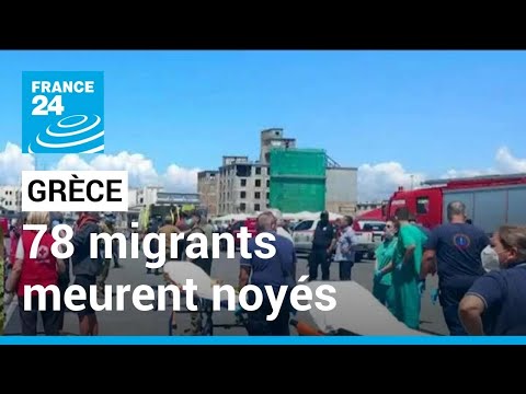 Grèce : 78 migrants meurent noyés dans l'un des pires naufrages • FRANCE 24