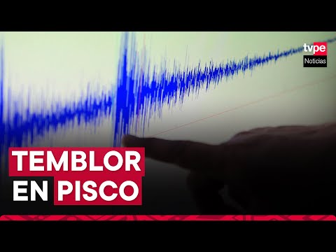 Temblor en Pisco, hoy jueves 7 de marzo: IGP reportó sismo de 5.2 de magnitud