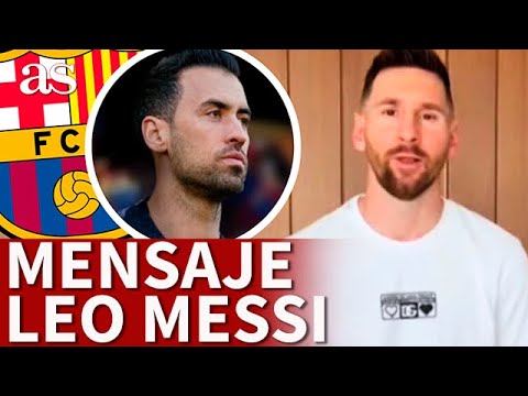 LEO MESSI despide a BUSQUETS: TE QUIERO MUCHO | FC BARCELONA | DIARIO AS