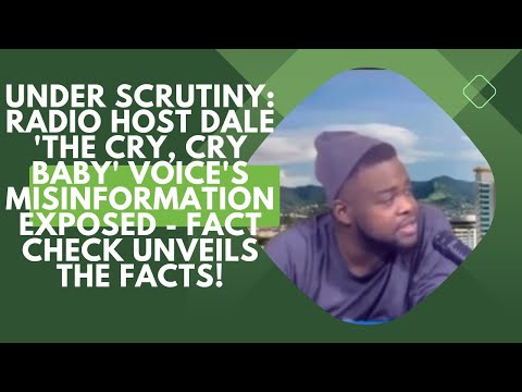 Radio Host Dale 'The Cry, Cry Baby' Voice's Misinformation Exposed - Fact Check Unveils the Facts!