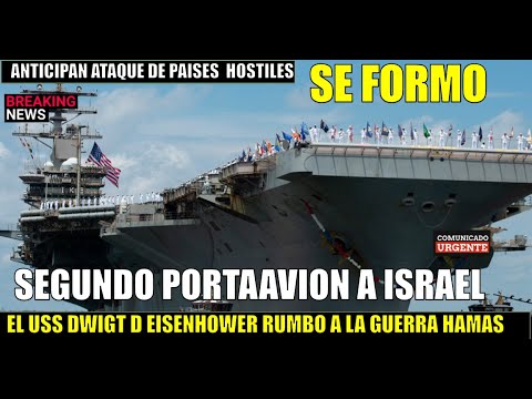 SE FORMO! Envian segundo portaaviones a ISRAEL el USS Dwight D Eisenhoweren contra HAMAS