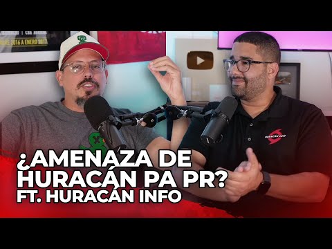 AMENAZA DE HURACÁN PA PR Ft. Huracan Info