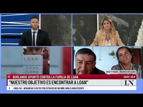 La palabra de José y María, padres de Loan: Burlando hacía mucho ruido pero no había resultados