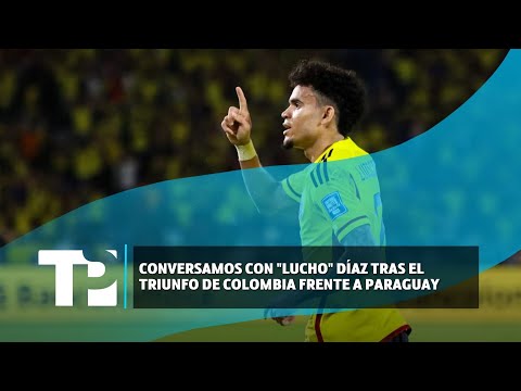 Conversamos con Lucho Díaz tras el triunfo de Colombia frente a Paraguay |25.06.2024| TP Noticias